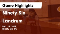 Ninety Six  vs Landrum  Game Highlights - Feb. 13, 2018