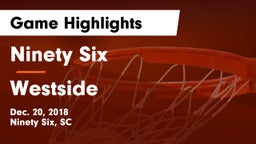 Ninety Six  vs Westside  Game Highlights - Dec. 20, 2018