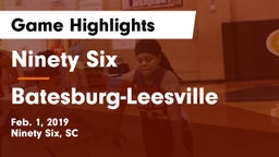Ninety Six  vs Batesburg-Leesville  Game Highlights - Feb. 1, 2019