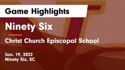Ninety Six  vs Christ Church Episcopal School Game Highlights - Jan. 19, 2022