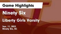 Ninety Six  vs Liberty Girls Varsity Game Highlights - Jan. 11, 2022