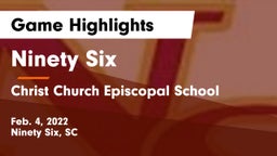 Ninety Six  vs Christ Church Episcopal School Game Highlights - Feb. 4, 2022