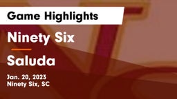 Ninety Six  vs Saluda  Game Highlights - Jan. 20, 2023