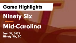 Ninety Six  vs Mid-Carolina  Game Highlights - Jan. 31, 2023