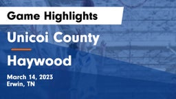 Unicoi County  vs Haywood  Game Highlights - March 14, 2023