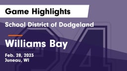 School District of Dodgeland vs Williams Bay  Game Highlights - Feb. 28, 2023