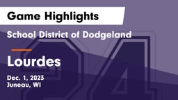 School District of Dodgeland vs Lourdes  Game Highlights - Dec. 1, 2023