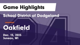 School District of Dodgeland vs Oakfield  Game Highlights - Dec. 15, 2023