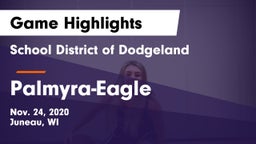School District of Dodgeland vs Palmyra-Eagle  Game Highlights - Nov. 24, 2020