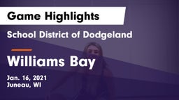 School District of Dodgeland vs Williams Bay  Game Highlights - Jan. 16, 2021