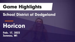 School District of Dodgeland vs Horicon Game Highlights - Feb. 17, 2022