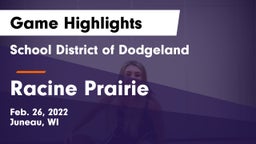 School District of Dodgeland vs Racine Prairie Game Highlights - Feb. 26, 2022