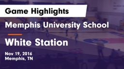 Memphis University School vs White Station  Game Highlights - Nov 19, 2016