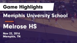 Memphis University School vs Melrose HS Game Highlights - Nov 22, 2016