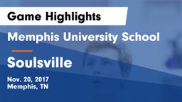 Memphis University School vs Soulsville Game Highlights - Nov. 20, 2017