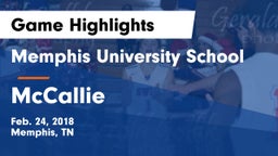 Memphis University School vs McCallie Game Highlights - Feb. 24, 2018