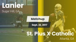 Matchup: Lanier  vs. St. Pius X Catholic  2017