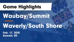 Waubay/Summit  vs Waverly/South Shore  Game Highlights - Feb. 17, 2020