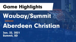 Waubay/Summit  vs Aberdeen Christian  Game Highlights - Jan. 22, 2021