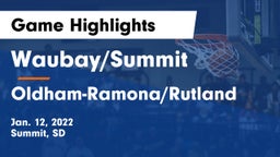 Waubay/Summit  vs Oldham-Ramona/Rutland  Game Highlights - Jan. 12, 2022