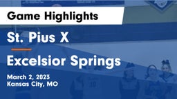 St. Pius X  vs Excelsior Springs  Game Highlights - March 2, 2023