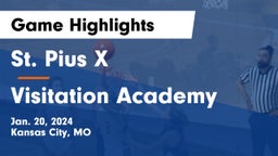 St. Pius X  vs Visitation Academy Game Highlights - Jan. 20, 2024