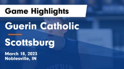 Guerin Catholic  vs Scottsburg  Game Highlights - March 18, 2023