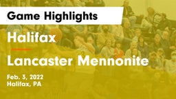 Halifax  vs Lancaster Mennonite  Game Highlights - Feb. 3, 2022