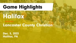 Halifax  vs Lancaster County Christian Game Highlights - Dec. 5, 2023