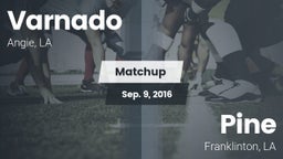 Matchup: Varnado  vs. Pine  2016