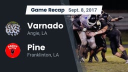 Recap: Varnado  vs. Pine  2017