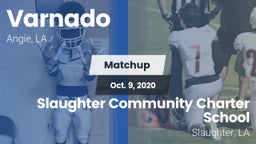 Matchup: Varnado  vs. Slaughter Community Charter School 2020