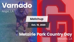Matchup: Varnado  vs. Metairie Park Country Day  2020