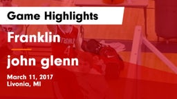 Franklin  vs john glenn Game Highlights - March 11, 2017
