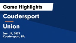 Coudersport  vs Union  Game Highlights - Jan. 14, 2023