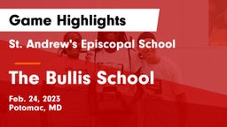 St. Andrew's Episcopal School vs The Bullis School Game Highlights - Feb. 24, 2023