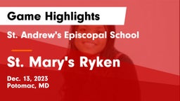 St. Andrew's Episcopal School vs St. Mary's Ryken  Game Highlights - Dec. 13, 2023