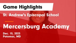 St. Andrew's Episcopal School vs Mercersburg Academy Game Highlights - Dec. 15, 2023