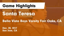 Santa Teresa  vs Bella Vista  Boys Varsity Fair Oaks, CA Game Highlights - Dec. 28, 2017