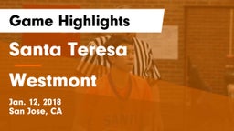 Santa Teresa  vs Westmont  Game Highlights - Jan. 12, 2018
