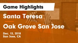 Santa Teresa  vs Oak Grove  San Jose Game Highlights - Dec. 13, 2018