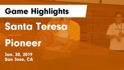 Santa Teresa  vs Pioneer  Game Highlights - Jan. 30, 2019