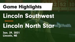 Lincoln Southwest  vs Lincoln North Star Game Highlights - Jan. 29, 2021