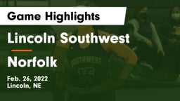 Lincoln Southwest  vs Norfolk  Game Highlights - Feb. 26, 2022