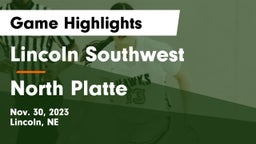 Lincoln Southwest  vs North Platte  Game Highlights - Nov. 30, 2023