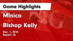 Minico  vs Bishop Kelly  Game Highlights - Dec. 1, 2018