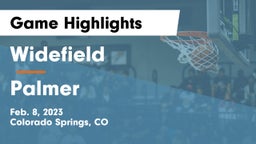 Widefield  vs Palmer  Game Highlights - Feb. 8, 2023