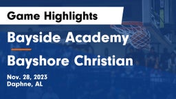 Bayside Academy  vs Bayshore Christian  Game Highlights - Nov. 28, 2023