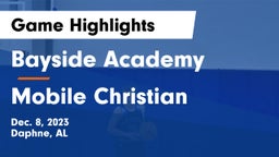 Bayside Academy  vs Mobile Christian  Game Highlights - Dec. 8, 2023