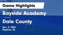 Bayside Academy  vs Dale County  Game Highlights - Dec. 9, 2023